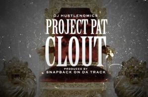 Project Pat – Clout