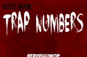 Gucci Mane – Trap Numbers