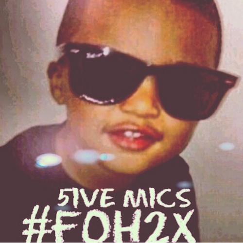 5ive_Mics_foh2x-front-large 5ive Mics - #FOH2X (Mixtape)  