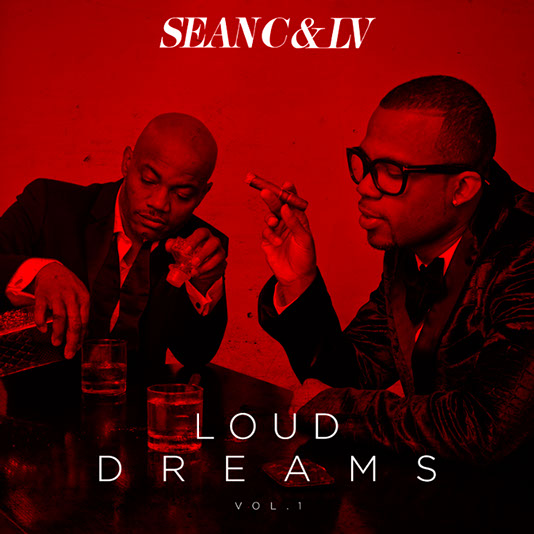 7DaY9fb Sean C & LV – Loud Dreams Vol 1 (Mixtape)  