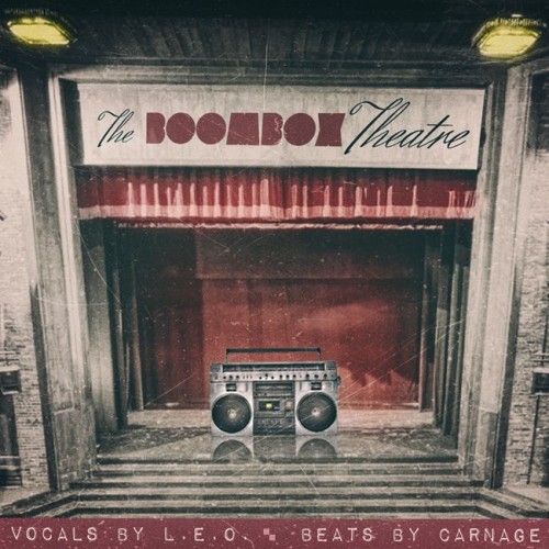 BoomboxTheatre_650-500x500 L.E.O. & Carnage - The Boombox Theatre (Free Album)  
