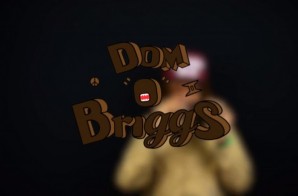 Dom O Briggs – Nah, Chill ft. Racks Hogan (Video)