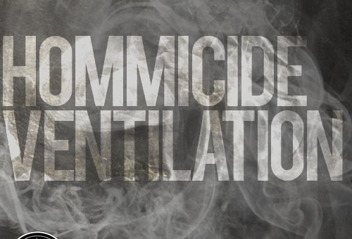 Hommicide – Ventilation (Freestyle)