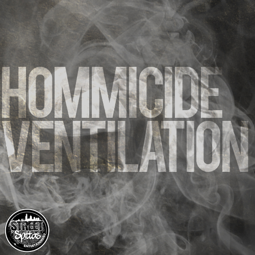 Hommicide-Ventilation Hommicide - Ventilation (Freestyle)  