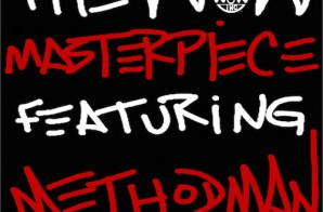 The Wow – Masterpiece ft. Method Man