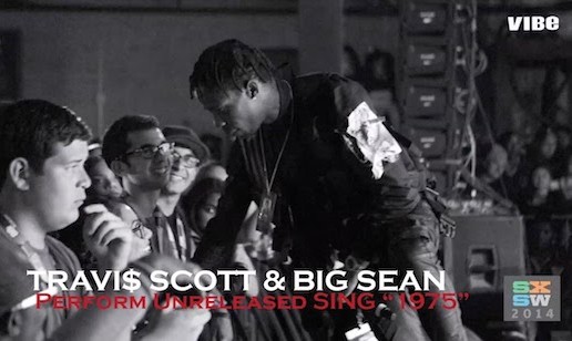 Travi$ Scott & Big Sean Debut ‘1975’ At SXSW (Video)