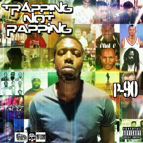 P90_Smooth_Ar-abobh_Presents_Trapping_Not_Rappin-front-large P90 Smooth - Ar-Ab/OBH Presents: Trapping Not Rapping (Mixtape)  