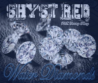 Shyst Red – Water Diamonds Ft. Young Thug