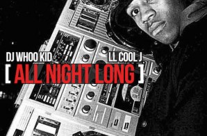 LL Cool J – All Night Long ft. DJ Whoo Kid