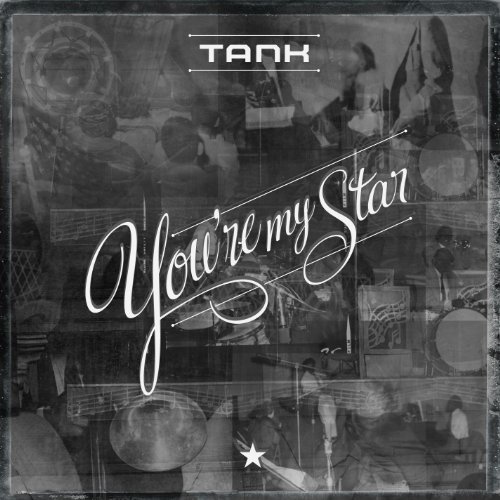 Tank_Youre_My_Star Tank - You're My Star  