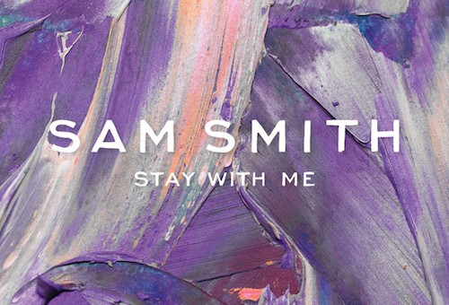 Sam Smith – Stay With Me