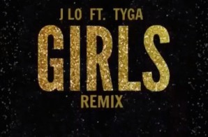 Jennifer Lopez – Girls (Remix) ft. Tyga