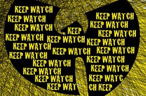 Wu-Tang Clan – Keep Watch Ft. Nathaniel