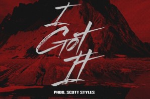 Results – I Got It (Produced By Scott Styles)