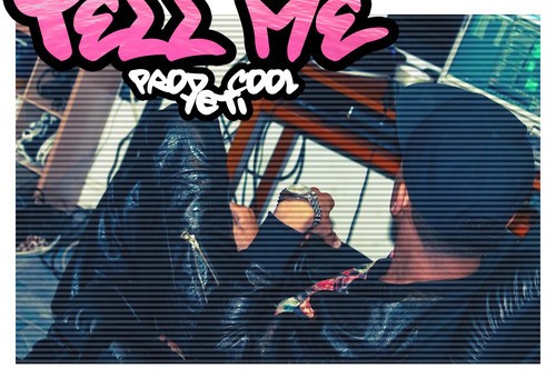 Twoiney Lo – Tell Me (Prod. By Cool Yeti)