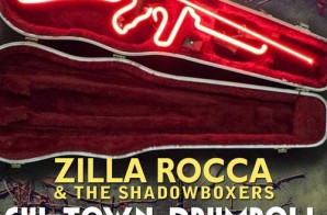 Zilla Rocca & The Shadowboxers – Chi-Town Drumroll ft. Geechi Suede (of Camp Lo)