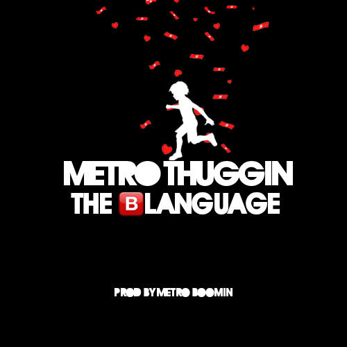 artworks-000074667783-cp9oay-t500x500 Metro Thuggin (Young Thug x Metro Boomin) - The Blanguage  