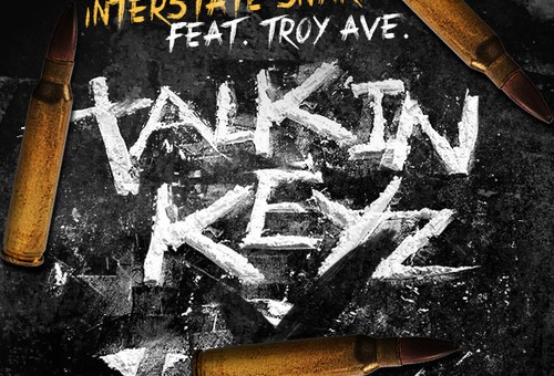 Interstate Snake – Talkin’ Keyz Ft. Troy Ave
