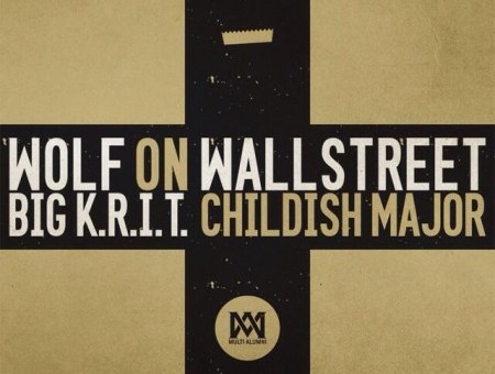Big K.R.I.T. – Wolf on Wall Street (Prod. by Childish Major)