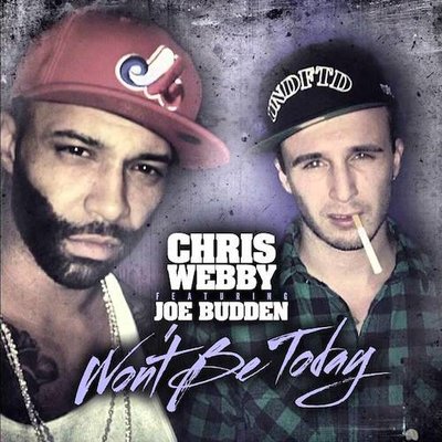 chris_webby_joe_budden_wont_be_today Chris Webby - Won't Be Today Ft. Joe Budden  