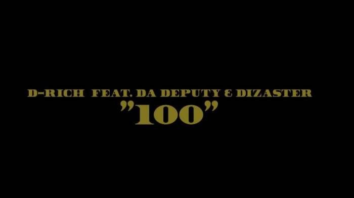 dadeputy100video D-Rich - 100 Ft. Da Deputy & Dizaster (Video)  