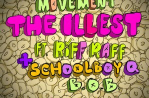 Far East Movement – The Illest (Remix) Ft. Riff Raff, Schoolboy Q & B.O.B.
