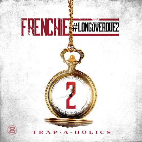 hYWhrdg  Frenchie – Long Over Due 2 (Mixtape)  