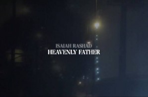Isaiah Rashad – Heavenly Father (Official Video)