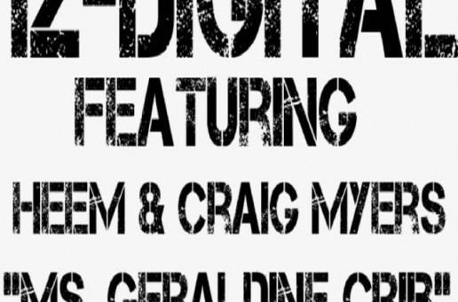 IZ-Digital Ft. Heem x Craig Myers – Ms. Geraldine Crib (Video)