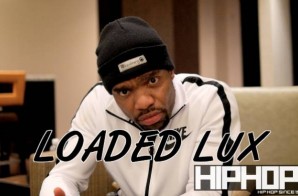 Loaded Lux Talks Battle Rappers Making Good Music, ‘Beloved 2’, & More With HHS1987 (Video)