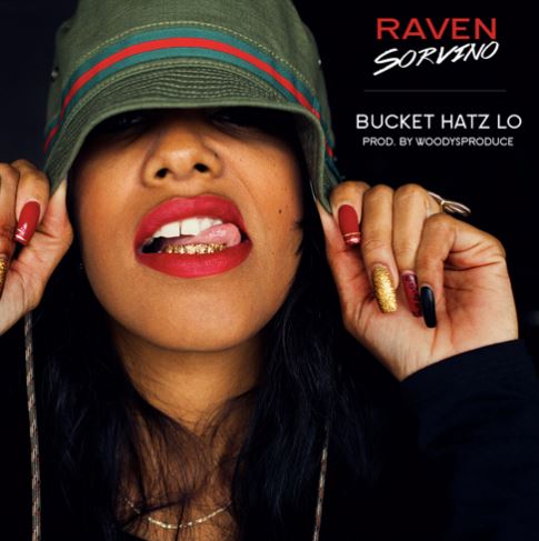 ravensorvinonewmusic2014 Raven Sorvino - Bucket Hatz LO (Prod. By WoodysProduce)  