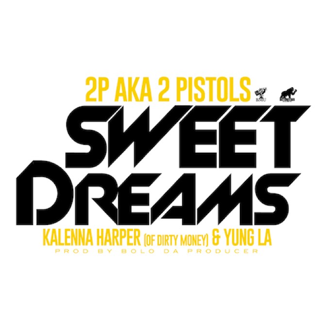 screen-shot-2014-02-28-at-3-15-58-pm-1 2 Pistols – Sweet Dreams ft. Kalenna & Yung LA  