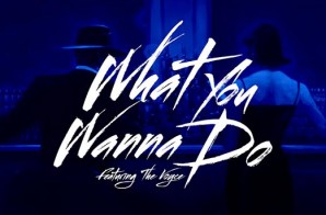 LR x The Voyce – What You Wanna Do