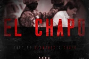 Juice – El Chapo (Prod.By DeeMoney & Chapo)