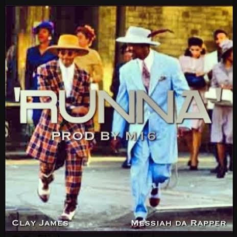 unnamed-6 Clay James x Messiah - Runna (Prod. by M-16)  