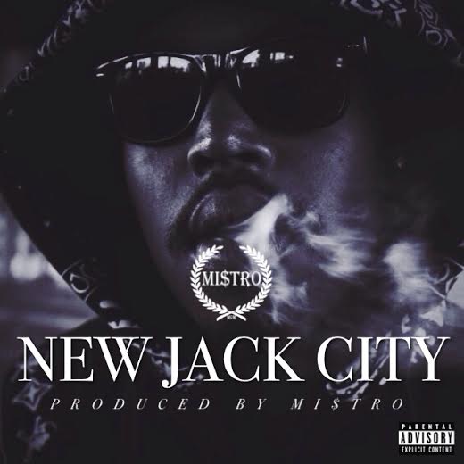 unnamed18 Mistro - New Jack City  