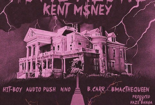 Kent M$NEY – Home Alone ft. Hit-Boy, Audio Push, N.No, B.Carr & B Mac The Queen