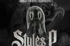 Styles P – Phantom And The Ghost (Album Cover + Tracklist)