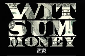 Ray Jr & Stalley – Wit Sum Money (Prod. By Da Kitchen)