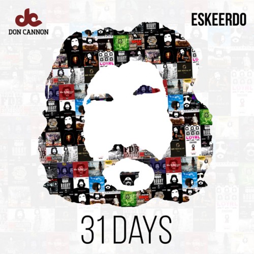 31Days_650-500x500 Eskeerdo - 31 Days (Mixtape) (Hosted by Don Cannon)  