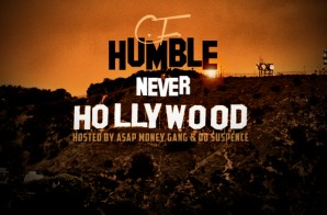 C.F. Humble – Never Hollywood (Mixtape)