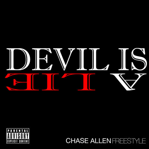 Chase_Allen_Devil_IS_A_Lie Chase Allen - Devil Is A Lie (Freestyle)  