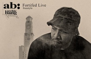 Archie Bang – Fortified Live (Freestyle)