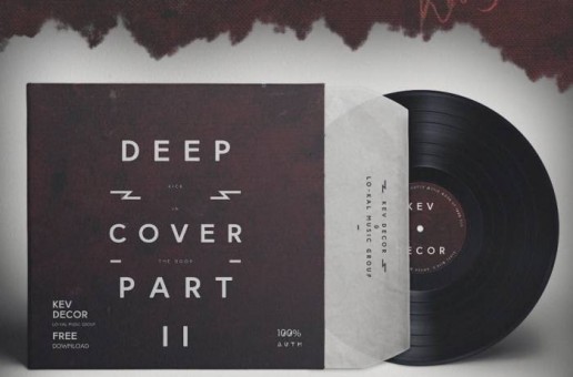 Kev Decor – Deep Cover (Part 2)