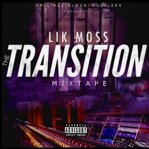 Lik_Moss_The_Transition-front-large Lik Moss - The Transition (Mixtape) (Hosted by DJ Alamo)  