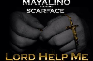 Mayalino x Scarface x Sam Hook – Lord Help Me
