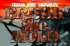 Prano The Youngin & LabRatz – Break The Mold (Mixtape)