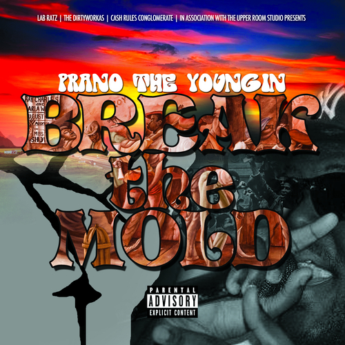 Prano_The_Youngin_Break_The_Mold-front-large Prano The Youngin & LabRatz - Break The Mold (Mixtape) 