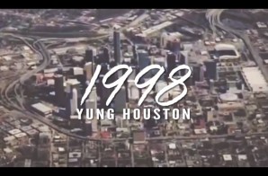 Yung Houston – 1998 (Video)