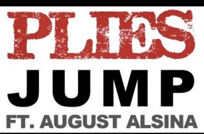 Plies – Jump Ft. August Alsina